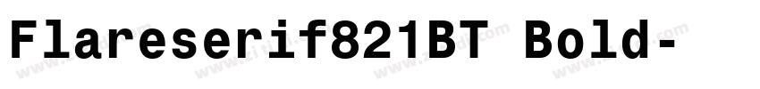 Flareserif821BT Bold字体转换